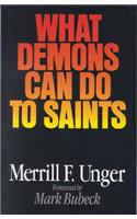 What Demons Can Do to Saints
