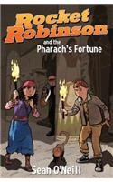 Rocket Robinson and the Pharaoh's Fortune