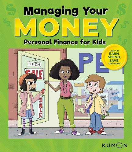 Kumon Managing Your Money: Personal Finance for Kids