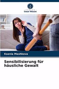 Sensibilisierung für häusliche Gewalt