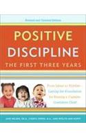 Positive Discipline: The First Three Years, Revised and Updated Edition