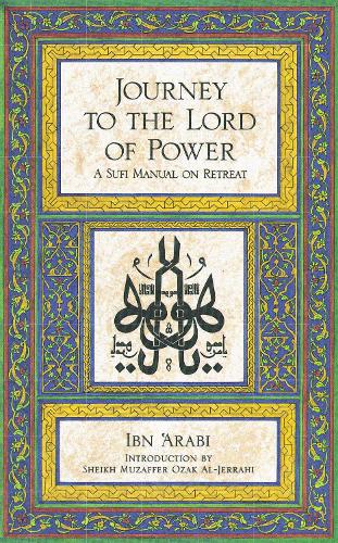 Journey to the Lord of Power: A Sufi Manual on Retreat(3rd Grade)