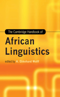 Cambridge Handbook of African Linguistics