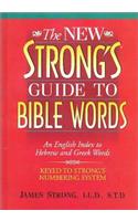 New Strong's Guide to Bible Words
