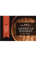 Art of American Whiskey