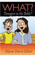 What? Teenagers in the Bible?