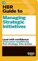 HBR Guide to Managing Strategic Initiatives