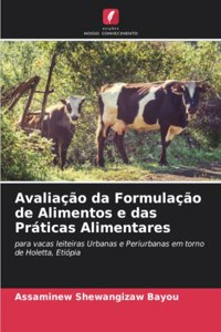 Avaliação da Formulação de Alimentos e das Práticas Alimentares