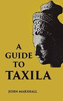 A GUIDE TO TAXILA