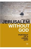 Jerusalem Without God