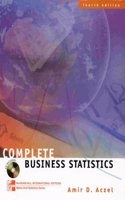 Complete Business Statistics (The Irwin/McGraw-Hill series: operations & decision sciences)