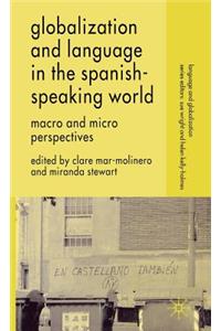 Globalization and Language in the Spanish Speaking World