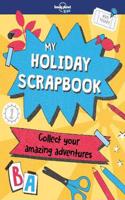 Lonely Planet Kids My Holiday Scrapbook