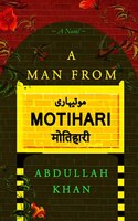 A Man from Motihari