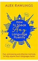 How to Speak Any Language Fluently