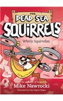 Whirly Squirrelies