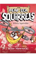 Whirly Squirrelies