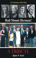 Hail Mount Hermon! A TRIBUTE