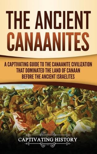 The Ancient Canaanites