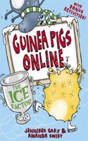 Guinea Pigs Online: The Ice Factor