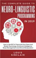 Complete Guide to Neuro-Linguistic Programming in 2019