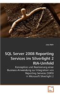 SQL Server 2008 Reporting Services im Silverlight 2 RIA-Umfeld