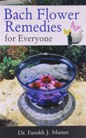 Bach Flower Remedies for Everyone
