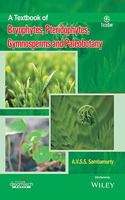 A Textbook of Bryophytes, Pteridophytes, Gymnosperms and Paleobotany