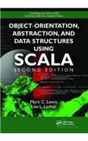 Object-Orientation, Abstraction, and Data Structures Using Scala