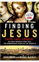 Finding Jesus: Faith. Fact. Forgery.