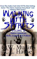 Walking With Spirits Volume 2 Native American Myths, Legends, And Folklore