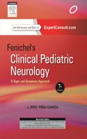 Fenichel's Clinical Pediatric Neurology:A Signs and Symptoms Approach 7 Ed