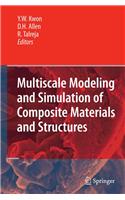 Multiscale Modeling and Simulation of Composite Materials and Structures