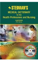 Stedman's Medical Dictionary for the Health Professions and Nursing