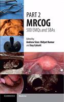 Part 2 MRCOG 500 MCQs and SBAs