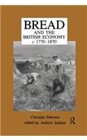 Bread and the British Economy, 1770-1870