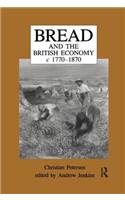 Bread and the British Economy, 1770–1870