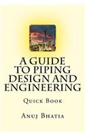 Guide To Piping Design and Engineering