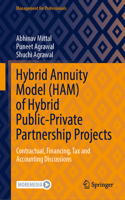 Hybrid Annuity Model (Ham) of Hybrid Public-Private Partnership Projects
