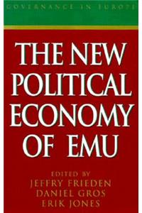 The New Political Economy of EMU