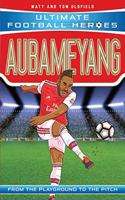 Aubameyang (Ultimate Football Heroes - the No. 1 football series): Collect them all!(Ultimate Football Heroes)