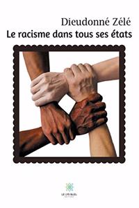 Le racisme dans tous ses états