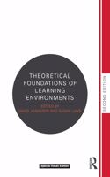 Theoretical Foundations of Learning Environments (Second Edition)