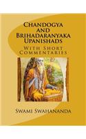 Chandogya and Brihadaranyaka Upanishads