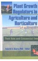 Plant Growth Regulators In Agriculture And Horticulture: Their Role And Commercial Uses