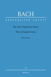 The Six English Suites BWV 806-811, 806a (Piano)