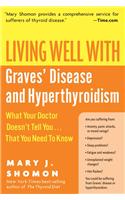 Living Well with Graves' Disease and Hyperthyroidism