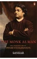 The Monk as Man: The Unknown Life of Swami Vivekananda
