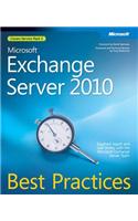 Microsoft Exchange Server 2010 Best Practices