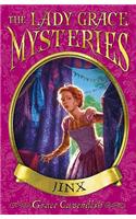 The Lady Grace Mysteries: Jinx